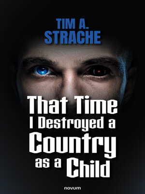 cover image of That Time I Destroyed a Country as a Child